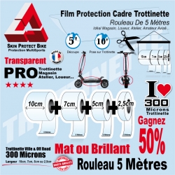 Rouleau Film Protection Transparent Cadre Trottinette électrique 300 Microns en rouleau mat ou brillant loueur et location